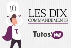 Les dix commandements chez Tutos’Me
